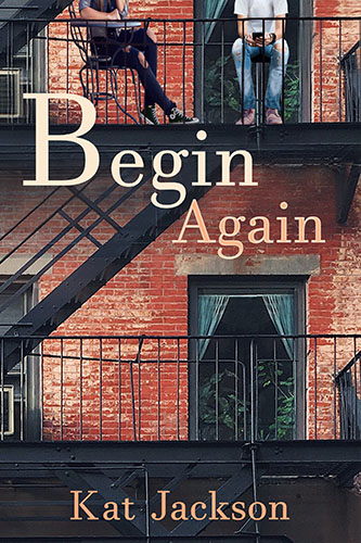 Begin Again by Kat Jackson | Goodreads