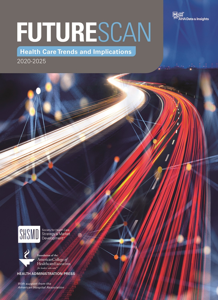 Futurescan 20202025 Healthcare Trends and Implications by Society for