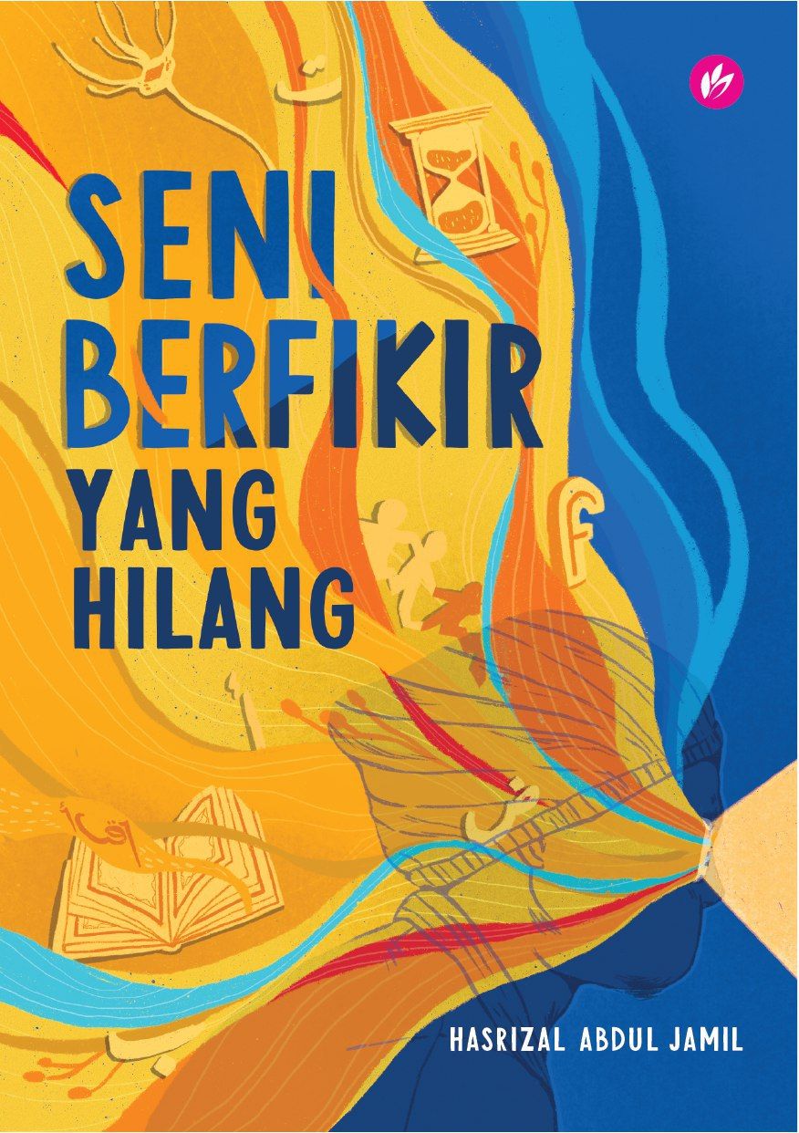 Seni Berfikir Yang Hilang book cover