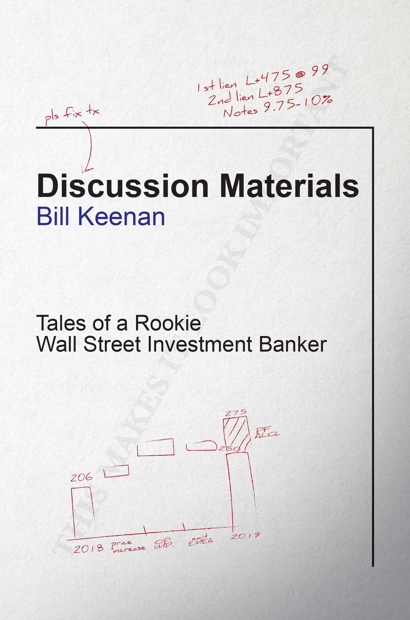 Bill Keenan Tales of a Rookie Wall Street Investment Banker  
