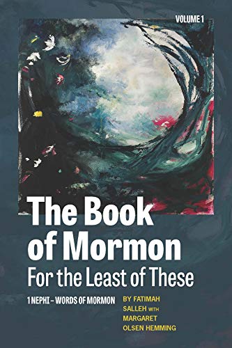 The Book of Mormon for the Least of These, Volume 1: 1 Nephi-Words of Mormon