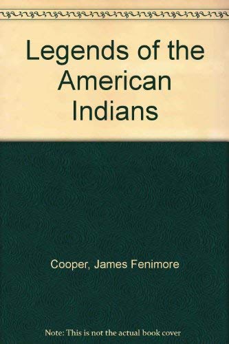 Legends of the American Indians book cover