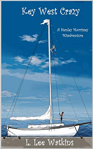Key West Crazy: A Stanley Morrissey Misadventure