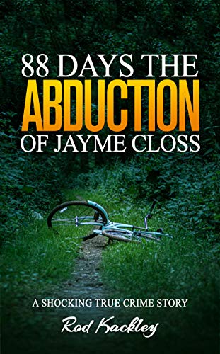 88 Days: The Abduction of Jayme Closs: A Shocking True Crime Story