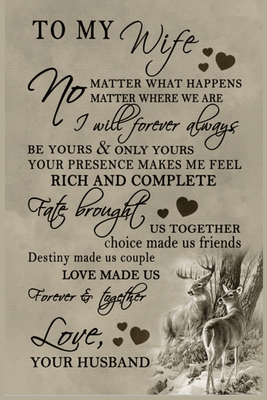 Inspirational Quotes For My Wife To My Wife Lined Notebook Journal, 100 Pages (6 X 9 Inches) Blank Ruled  Writing Journal With Inspirational Quotes, Perfect Diary Notebook Gifts For  Father Day Mother Day Family Ideas . By