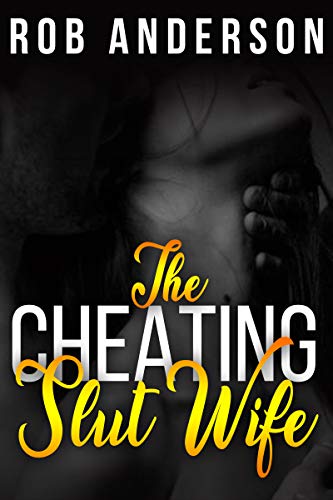 The Cheating Slut Wife