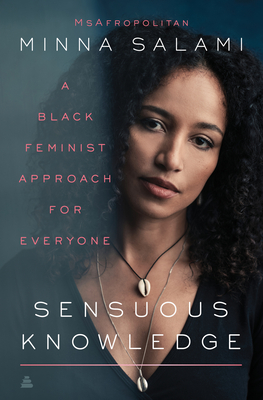 Sensuous Knowledge: A Black Feminist Approach for Every…