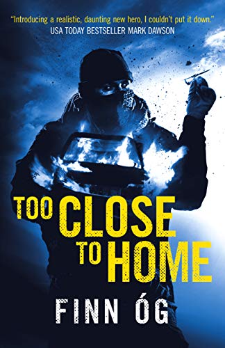Too Close to Home: A Vigilante Thriller That Turns Fragile Peace into a Fight for Survival
