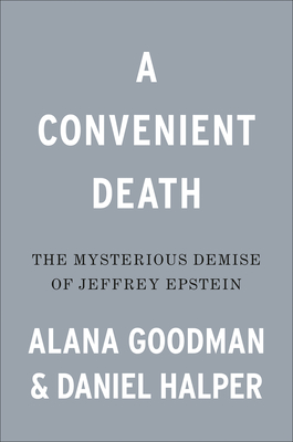 A Convenient Death: The Mysterious Demise of Jeffrey Epstein