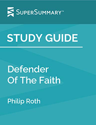 Study Guide: Defender Of The Faith by Philip Roth by SuperSummary ...