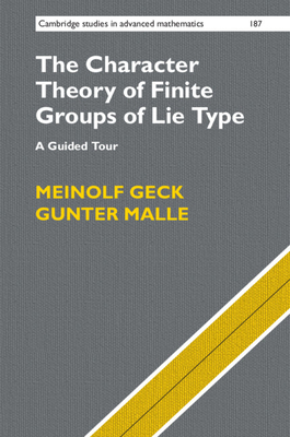 The Character Theory of Finite Groups of Lie Type book cover
