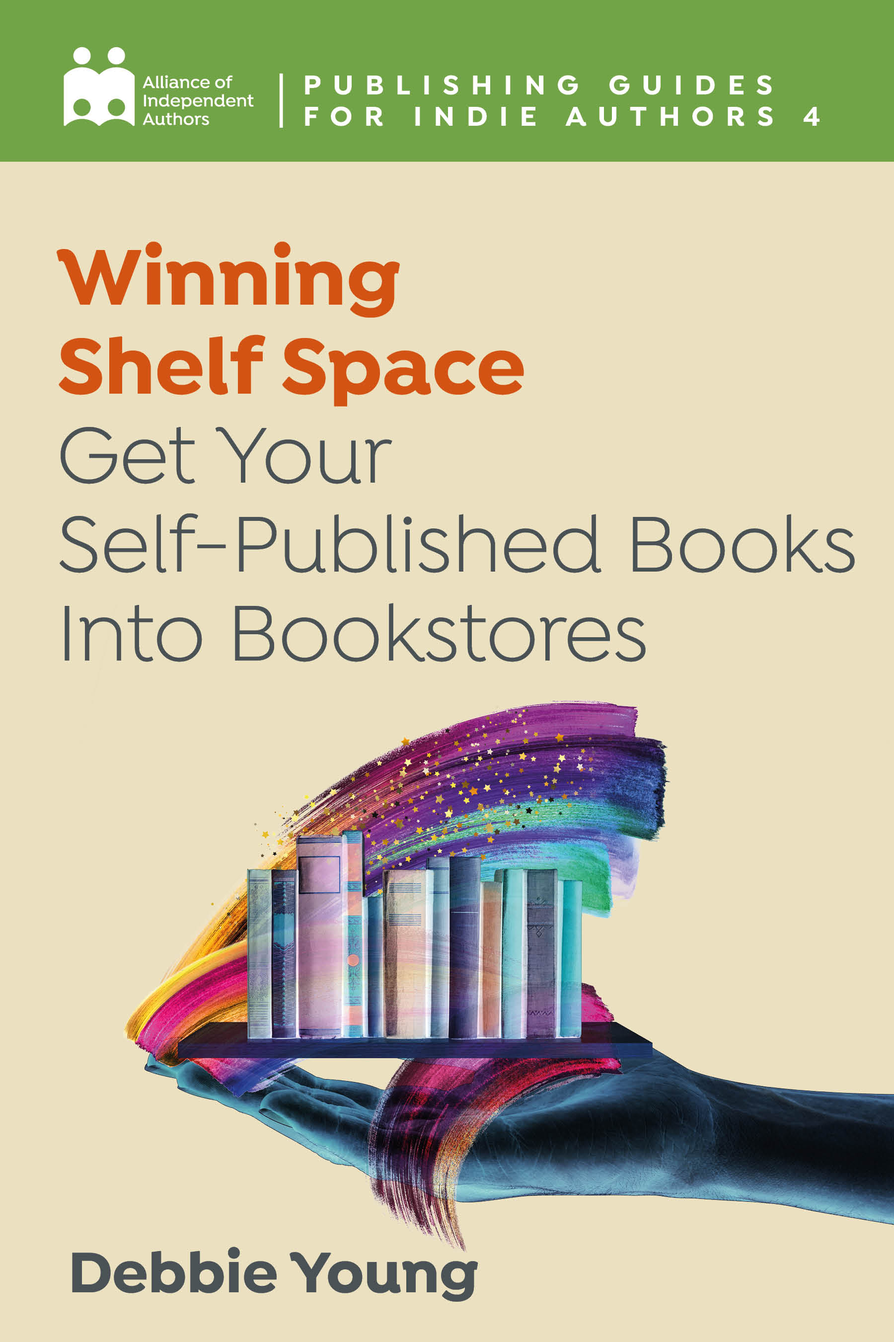 Winning Shelf Space Get Your SelfPublished Books Into Bookstores by