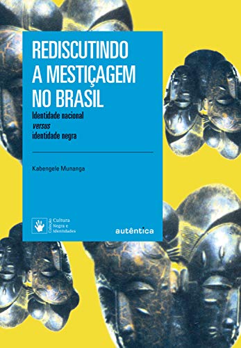 Rediscutindo a Mesticagem No Brasil book cover