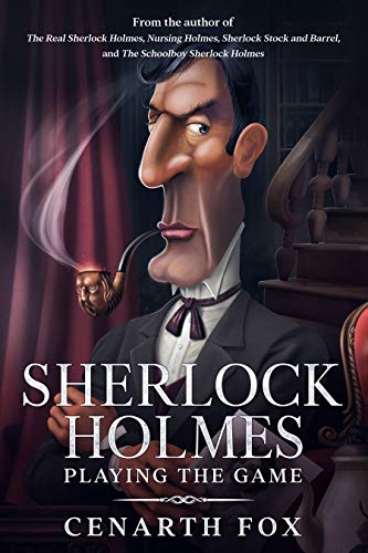 Sherlock Holmes - Playing the Game
