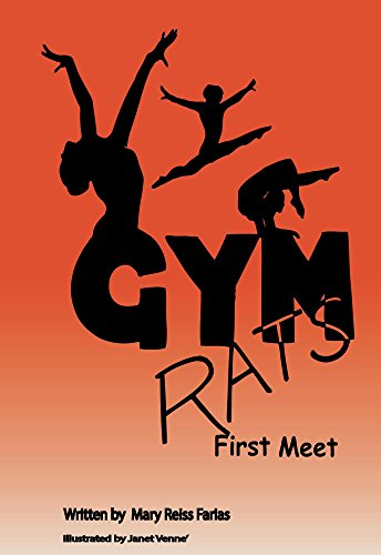 Gym Rats First Meet: Girls' Gymnastics Book Series with Chapters Teaching Realistic and Valuable Life Lessons