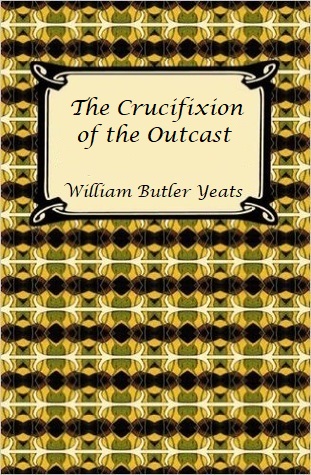 The Crucifixion of the Outcast