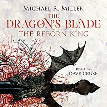 The Reborn King (The Dragon's Blade, #1)