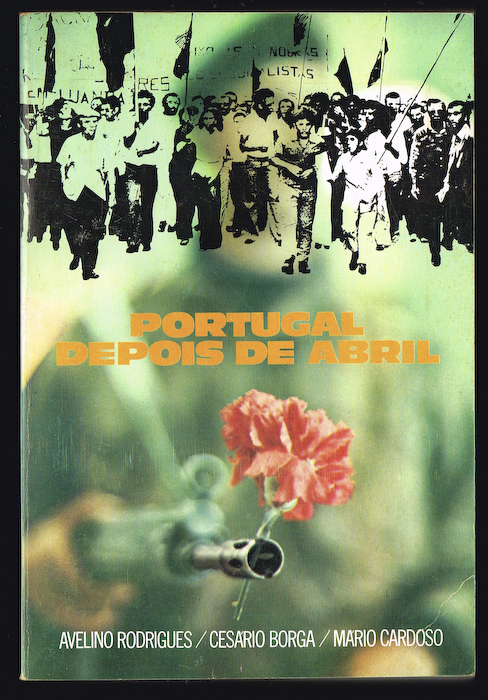 Portugal Depois de Abril by Avelino Rodrigues | Goodreads