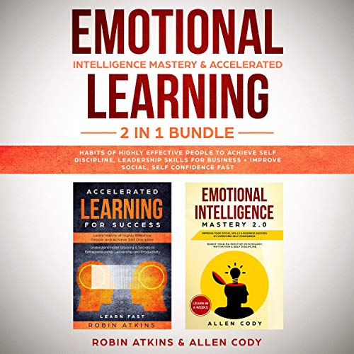Emotional Intelligence Mastery & Accelerated Learning: 2 in 1 Bundle ...