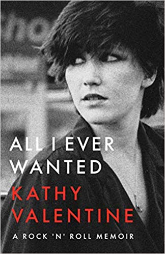 All I Ever Wanted: A Rock 'n' Roll Memoir