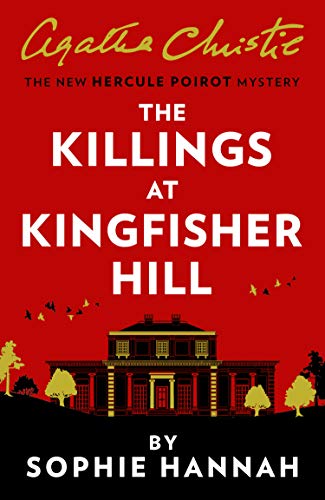 The Killings at Kingfisher Hill (The New Hercule Poirot Mystery, #4)