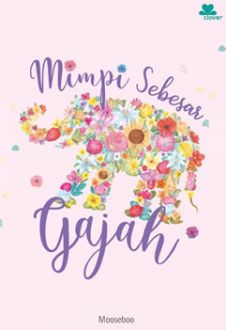 Mimpi Sebesar Gajah book cover