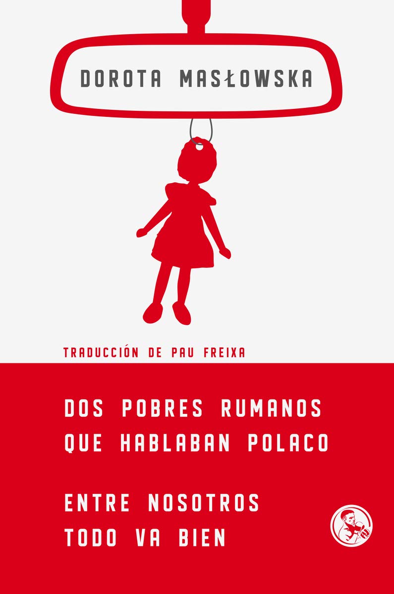 Dos pobres rumanos que hablaban polaco Entre nosotros todo va bien