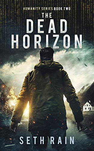 The Dead Horizon (Humanity #2) by Seth Rain | Goodreads