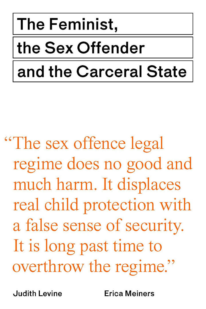 The Feminist and the Sex Offender: Confronting Harm, Ending State Violence