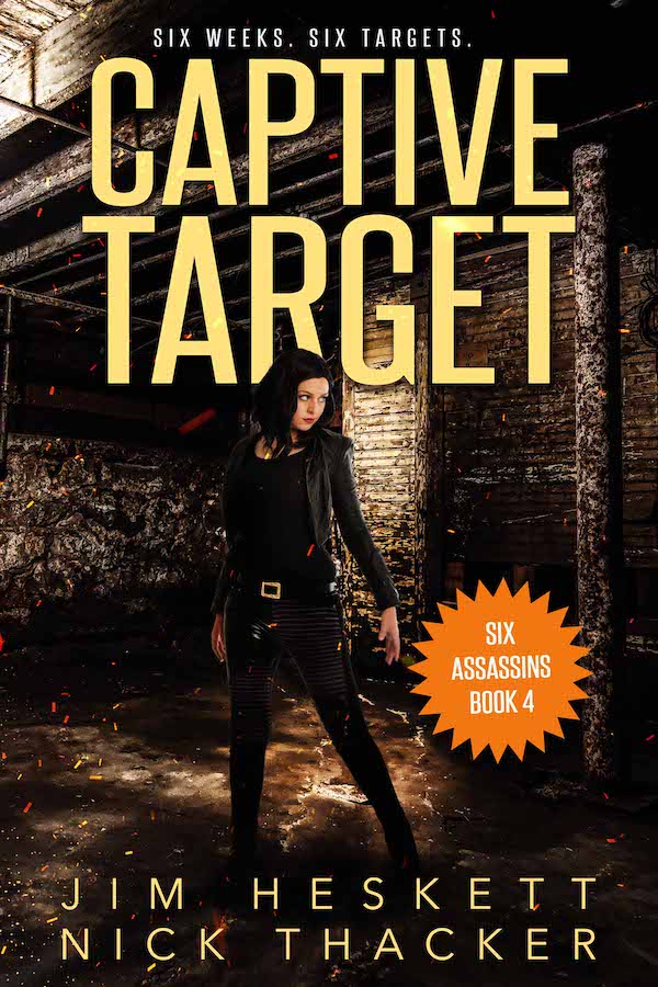 Captive Target (Six Assassins, #4) by Jim Heskett | Goodreads
