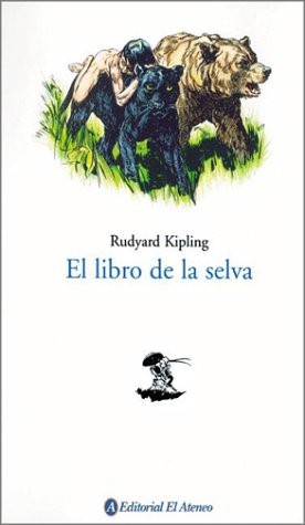 El Libro de La Selva : The Jungle Book by Rudyard Kipling | Goodreads