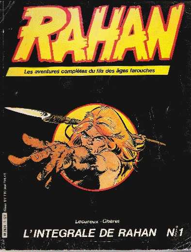 TOUT RAHAN NUMERO 1 L'INTEGRALE : L'ENFANCE DE RAHAN. LE SECRET DU ...