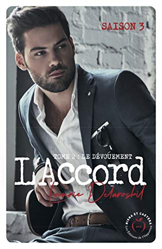 L'Accord - tome 2 Saison 3 Le dévouement