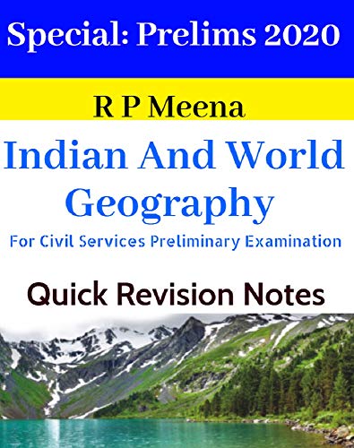 Indian And World Geography Prelims 2020 Special Issue: Important Topics ...
