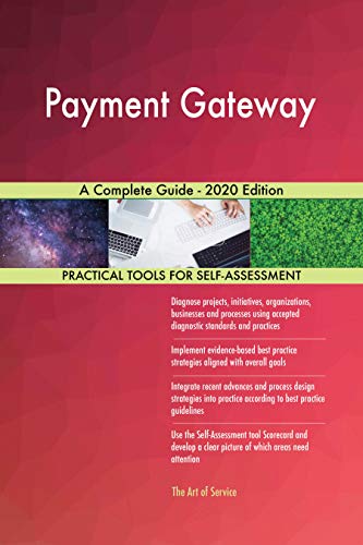 Payment Gateway A Complete Guide - 2020 Edition by Gerardus Blokdyk ...
