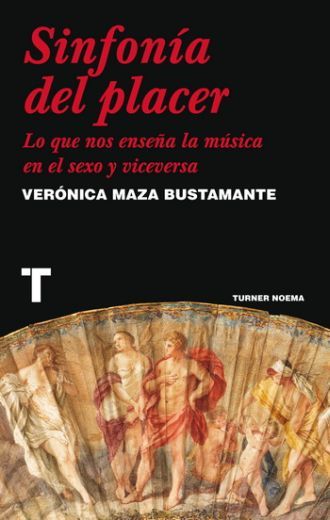 Sinfonía del placer. Lo que nos enseña la música en el sexo y viceversa book cover