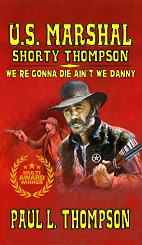 We’re Gonna Die Ain't We Danny book cover