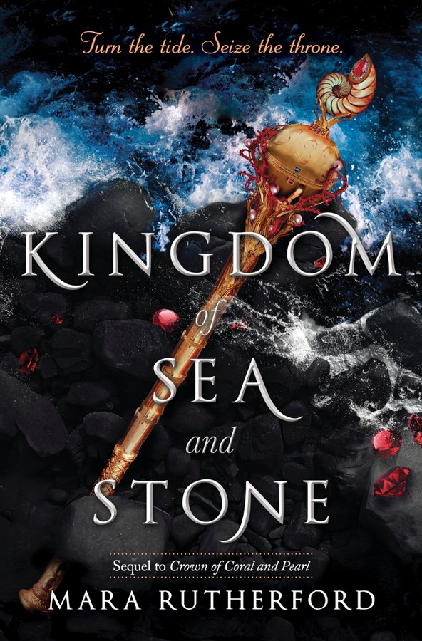 Kingdom of Sea and Stone (Crown of Coral and Pearl, #2)