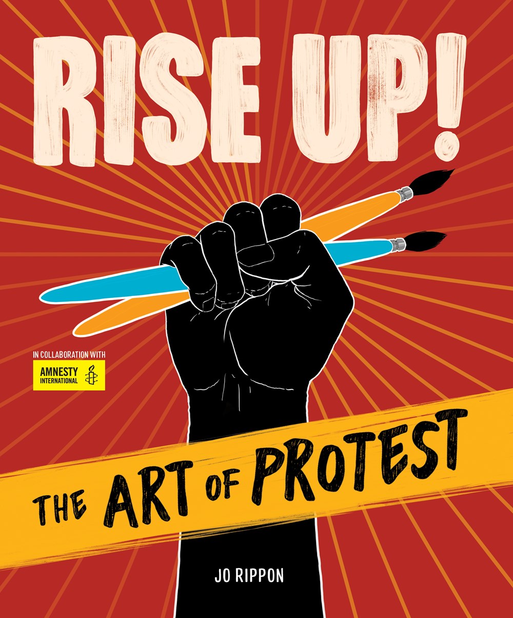 Rise Up!: The Art of Protest