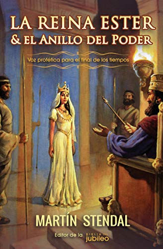 La Reina Ester y el Anillo del Poder: Voz Profética para el Final de los Tiempos