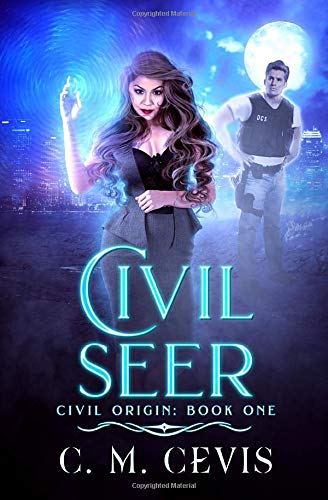 Civil Seer (Civil Origin) by C.M. Cevis | Goodreads