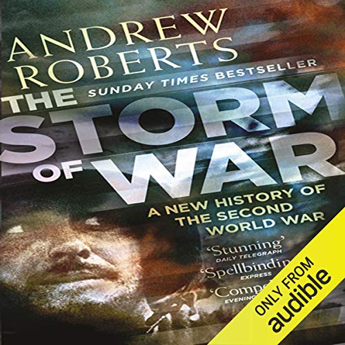 The Storm of War: A New History of the Second World War