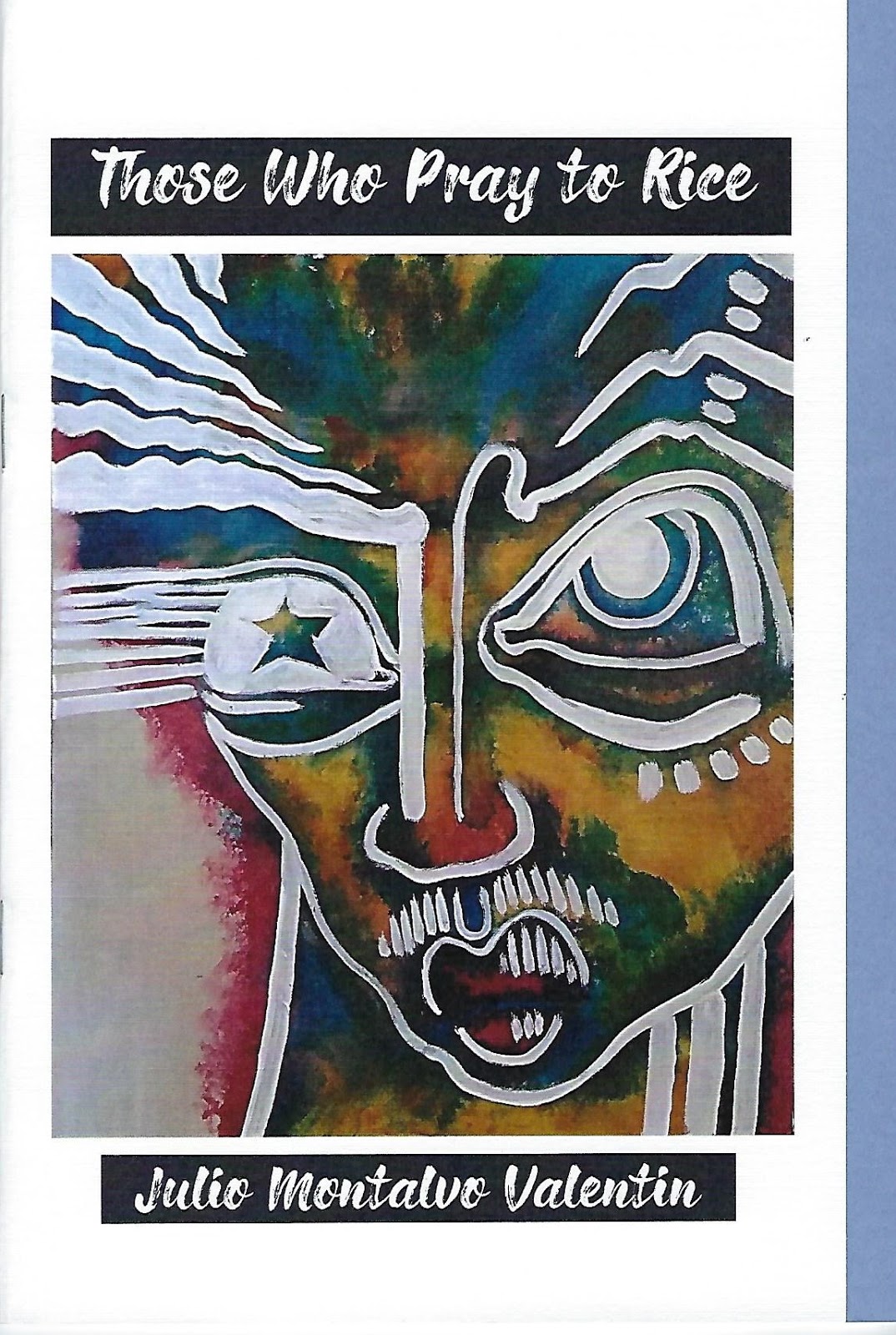 Those Who Pray to Rice by Julio Montalvo Valentin | Goodreads