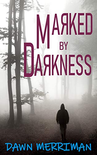 Marked by Darkness