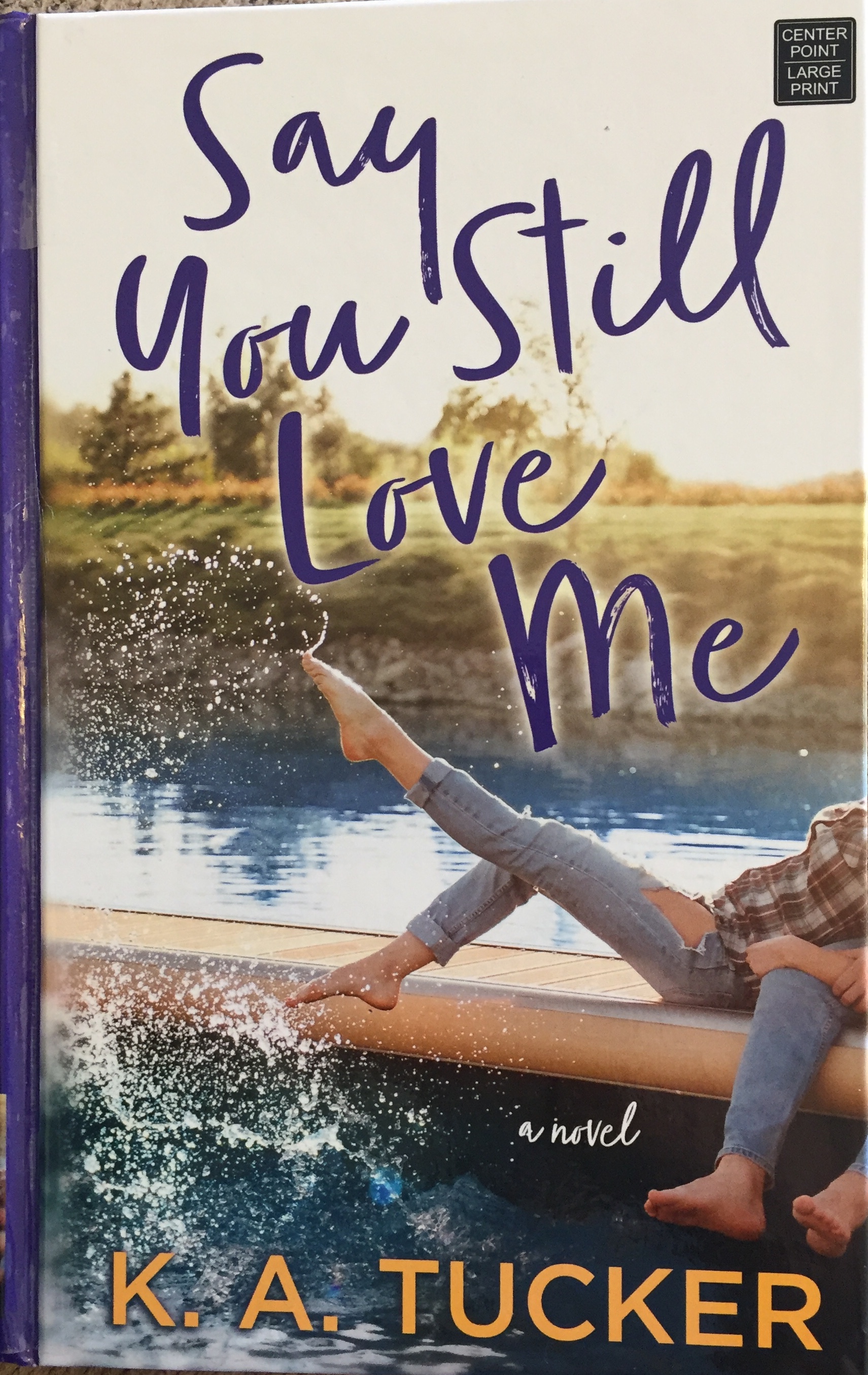 Say You Still Love Me