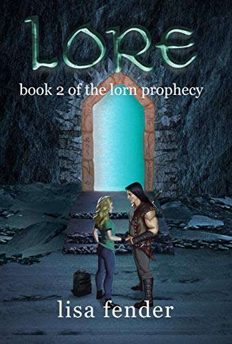 Lore (The Lorn Prophecy, #2) by Lisa Fender | Goodreads