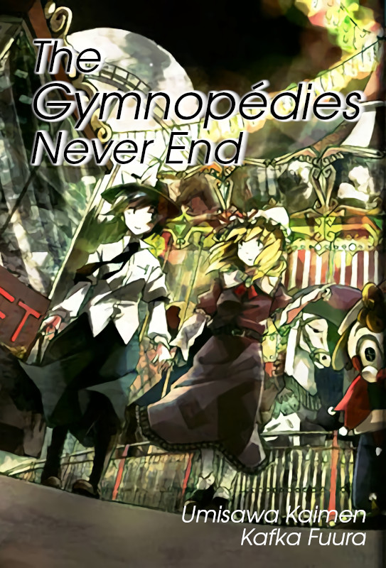 The Gymnopédies Never End