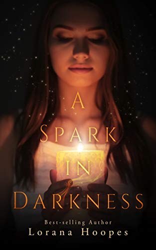 A Spark in Darkness (Christian Speculative Fiction) book cover