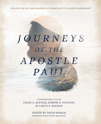 Journeys of the Apostle Paul by Lexham Press | Goodreads