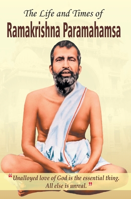 The Life & Times Of ramakrishna Paramhamsa [Hardcover] [Jan 01, 2013 ...